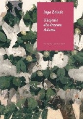 Okładka książki Ukojenie dla drzewa Adama Inga Žolude