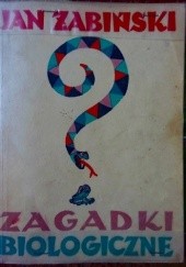 Okładka książki Zagadki biologiczne Jan Żabiński