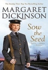 Okładka książki Sow the Seed Margaret Dickinson