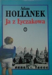 Okładka książki Ja z Łyczakowa Adam Hollanek