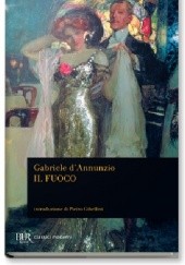Okładka książki Il fuoco Gabriele D'Annunzio
