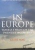 In Europe: Travels Through the Twentieth Century