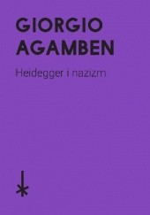 Okładka książki Heidegger i nazizm Giorgio Agamben
