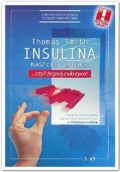 Okładka książki Insulina nasz cichy zabójca Thomas Smith