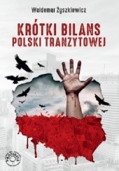 Okładka książki Krótki bilans Polski tranzytowej Waldemar Żyszkiewicz