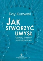 Okładka książki Jak stworzyć umysł Ray Kurzweil