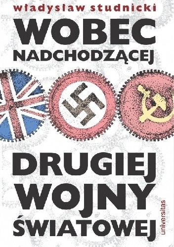 Okładka książki Wobec nadchodzącej drugiej wojny światowej Władysław Studnicki