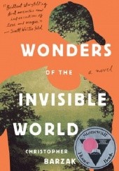 Okładka książki Wonders of the Invisible World Christopher Barzak