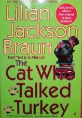 Okładka książki The Cat Who Talked Turkey Lilian Jackson Braun