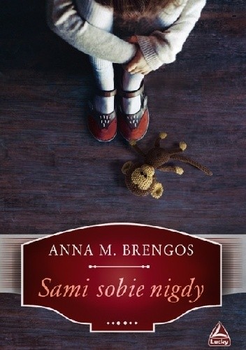 Okładka książki Sami sobie nigdy Anna M. Brengos