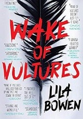 Okładka książki Wake of Vultures Lila Bowen