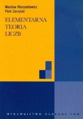 Okładka książki Elementarna teoria liczb Wacław Marzantowicz, Piotr Zarzycki
