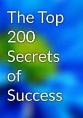 Okładka książki The Top 200 Secrets of Success and the Pillars of Self-Mastery Robin Sharma