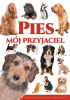 Okładka książki Pies. Mój przyjaciel Joanna Werner