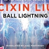 Okładka książki Ball Lightning Cixin Liu