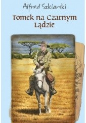 Okładka książki Tomek na Czarnym Lądzie Alfred Szklarski
