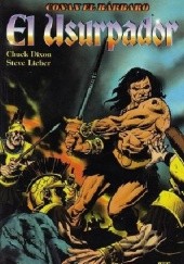 Okładka książki Conan El Bárbaro: El Usurpador Chuck Dixon, Klaus Janson, Steve Lieber