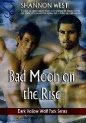 Okładka książki Bad Moon on the Rise Shannon West