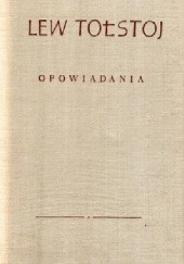 Okładka książki Dzieła T. X Opowiadania Lew Tołstoj