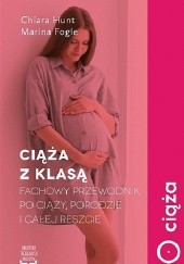 Okładka książki Ciąża z klasą Marina Fogle, Chiara Hunt