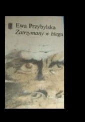 Okładka książki Zatrzymany w biegu Ewa Przybylska