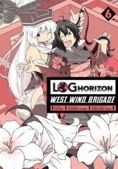 Okładka książki Log Horizon - West Wind Brigade #6 Koyuki, Mamare Touno