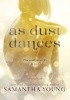As Dust Dances