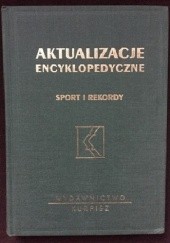 Okładka książki Aktualizacje encyklopedyczne. Sport i rekordy praca zbiorowa