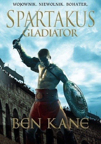 Okładka książki Gladiator Ben Kane