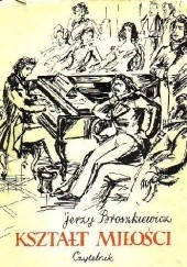Okładka książki Kształt miłości Jerzy Broszkiewicz