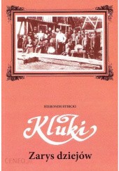 Okładka książki Kluki zarys dziejów Hieronim Rybicki
