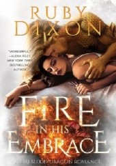 Okładka książki Fire in His Embrace Ruby Dixon