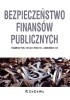 Okładka książki Bezpieczeństwo finansów publicznych Jolanta Maria Ciak,&nbsp;Magdalena Redo,&nbsp;Katarzyna Wójtowicz