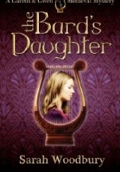Okładka książki The Bard’s Daughter (prequel novella) Sarah Woodbury