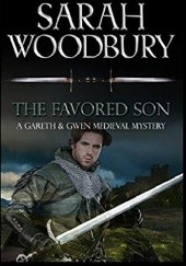 Okładka książki The Favored Son (Gareth & Gwen Medieval Mysteries) Sarah Woodbury
