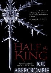 Okładka książki Half a King (Shattered Sea Book 1) Joe Abercrombie