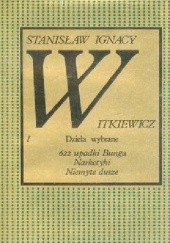 Okładka książki Dzieła wybrane. Tom I Stanisław Ignacy Witkiewicz