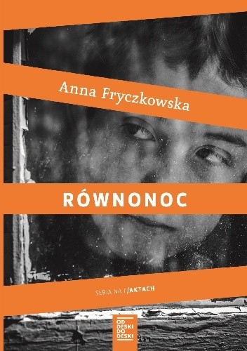 Okładka książki Równonoc Anna Fryczkowska