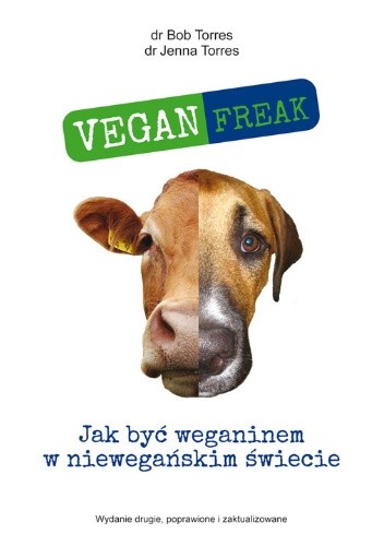 Vegan Freak! Jak być weganinem w niewegańskim świecie chomikuj pdf