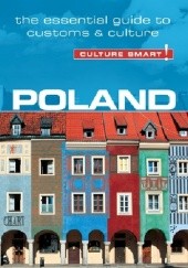 Okładka książki Poland - Culture Smart! The Essential Guide to Customs &amp;amp; Culture Greg Allen