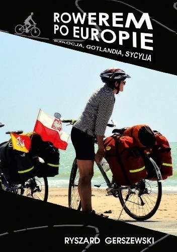 Okładka książki Rowerem po Europie. Szkocja, Gotlandia, Sycylia Ryszard Gerszewski