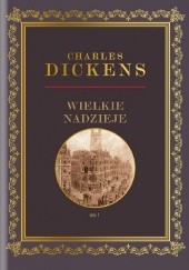 Okładka książki Wielkie nadzieje Tom 1 Charles Dickens