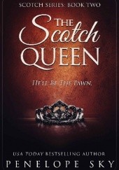 Okładka książki The Scotch Queen. He'll Be The Pawn Penelope Sky