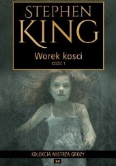 Okładka książki Worek kości część 1 Stephen King