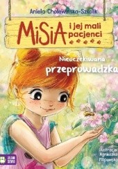 Okładka książki Misia i jej mali pacjenci. Nieoczekiwana przeprowadzka Aniela Cholewińska-Szkolik