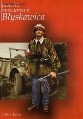 Okładka książki Pistolet maszynowy ''Błyskawica'' Adam Jońca