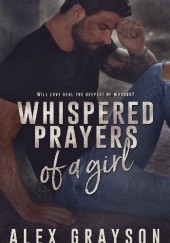 Okładka książki Whispered Prayers of a Girl Alex Grayson