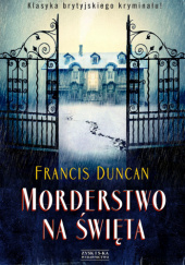 Okładka książki Morderstwo na święta Francis Duncan