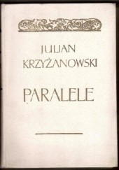 Okładka książki Paralele. Studia porównawcze z pogranicza literatury i folkloru Julian Krzyżanowski