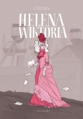 Okładka książki Helena Wiktoria #1: Szlajfki
